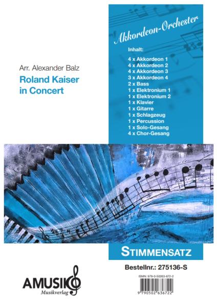 Roland Kaiser in Concert, Alexander Balz, Akkordeon-Orchester, Medley, Potpourri, Megahits, mittelschwer, inkl. Gesangsstimmen (Solo und Chor), Konzert-Highlight, Akkordeon Noten, Stimmensatzdeckblatt