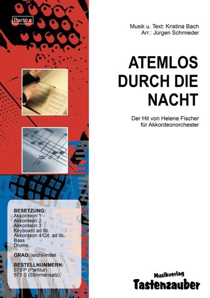 Atemlos durch die Nacht, Kristina Bach, Jürgen Schmieder, Akkordeonorchester, leicht-mittelschwer, Megahit, Helene Fischer, Akkordeon Noten