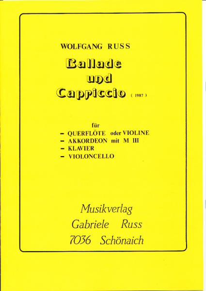 Ballade und Capriccio, Wolfgang Ruß, Melodieinstrument (Querflöte, Klarinette, Violine), Akkordeon, Melodiebass MIII, Klavier, Violincello, Kammermusik, Originalkomposition, schwer, Musiknoten