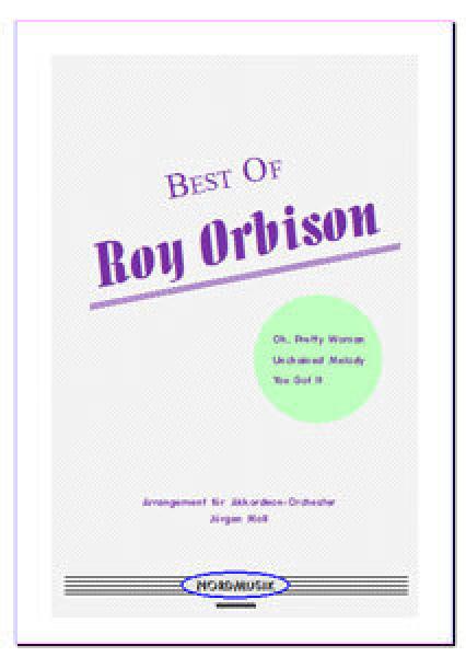 Best of Roy Orbison, Jürgen Moll, Akkordeon-Orchester, Medley, Potpourri, mittelschwer, Unterhaltungskonzert, Megahits, Rock und Pop, Akkordeon Noten, Cover
