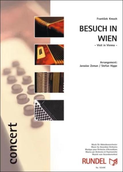 Besuch in Wien, František Kmoch, Stefan Hippe, Jaroslav Zeman, Akkordeonorchester, Konzertpolka, mittelschwer, Akkordeon Noten, Wiener Charme, Cover