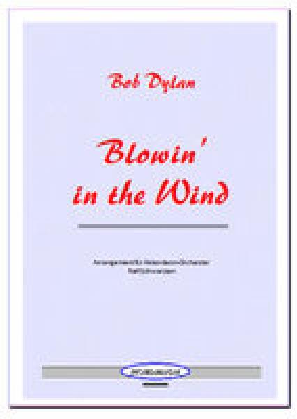 Blowin' in the Wind, Bob Dylan, Ralf Schwarzien, Akkordeon-Orchester, Anti-Kriegs-Hymne, Protestsong, Bürgerrechtsbewegung, Friedenslied, leicht, Akkordeon Noten, Cover