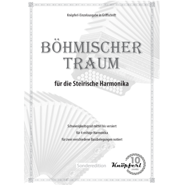 Böhmischer Traum, Norbert Gälle Peter, Thurner, Rudolf Ostermann, Einzelausgabe, Steirische Harmonika, Griffschrift, Polka, mittelschwer-schwer, Harmonika Noten, Cover