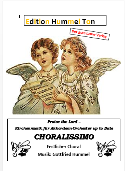 Choralissimo, Gottfried Hummel, Akkordeonorchester, festlicher Choral, Kirchenmusik, Kirchenkonzert, leicht-mittelschwer, Originalkomposition, Originalmusik, Akkordeon Noten