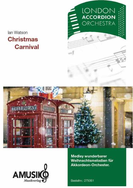 Christmas Carnival, Ian Watson, Akkordeon-Orchester, Medley, Weihnachtsmedley, Potpourri, Weihnachten, Weihnachtslieder, mittelschwer, Akkordeon Noten