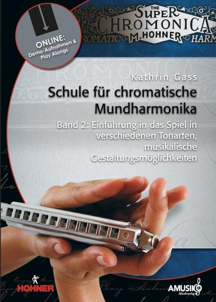 Schule für chromatische Mundharmonika Band 2, Kathrin Gass, Schulwerk, Lehrwerk, Mundharmonikaschule, Chromonica, mit Online-Material, Fortgeschrittene, leicht, Mundharmonika Noten, Mundharmonika spielen lernen, Cover