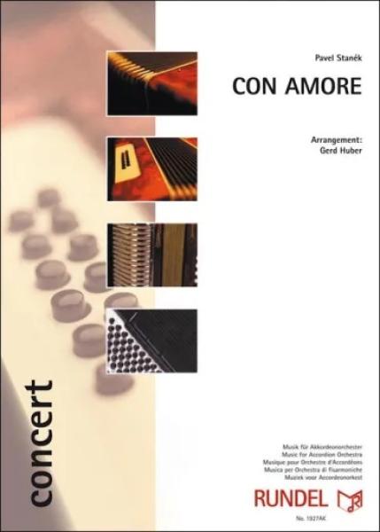 Con Amore, Pavel Stanék, Gerd Huber, Akkordeonorchester, festliches Konzertstück, Kirchenkonzert, mittelschwer, Akkordeon Noten, Cover