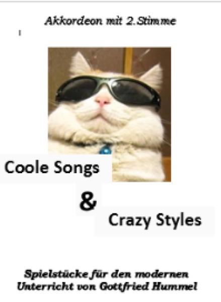 Coole Songs & Crazy Styles, Gottfried Hummel, Akkordeon-Solo, Standardbass MII, Spielheft, Soloband, 2. Stimme ad lib., leicht-mittelschwer, Akkordeon Noten, Originalmusik