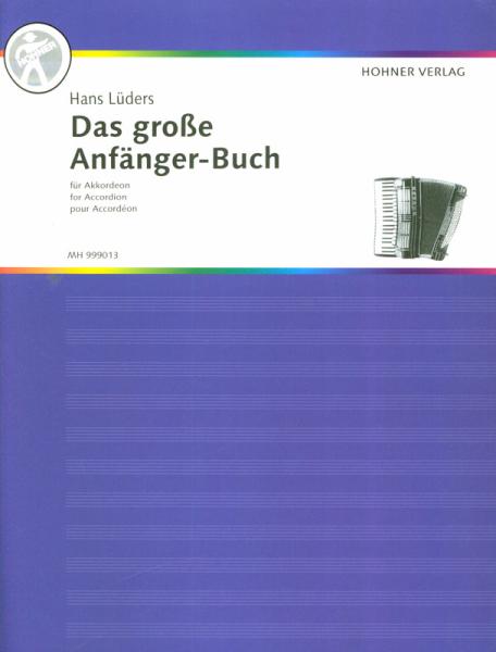 Das große Anfänger-Buch für Akkordeon, Hans Lüders, Akkordeon-Solo, Standardbass MII, Spielheft, Soloband, Spielstücke, Übungsstücke, sehr leicht, Anfänger, Akkordeon spielen lernen, Akkordeonunterricht, Akkordeon Noten, Cover