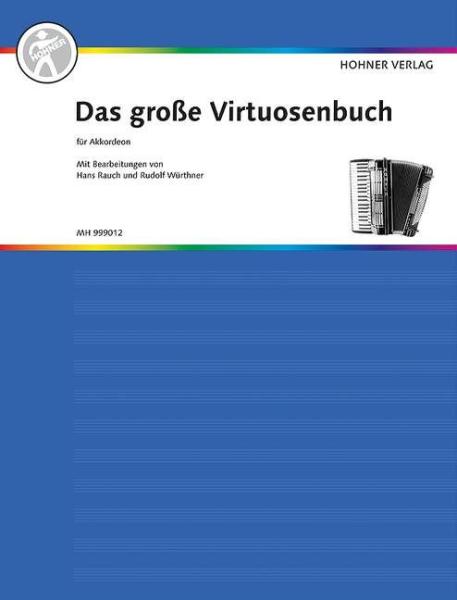 Das große Virtuosenbuch für Akkordeon, Hans Rauch, Rudolf Würthner, Akkordeon-Solo, Standardbass MII, Spielheft, Soloband, Konzertstücke, Vortragsstücke, schwer, Akkordeon Noten, Cover