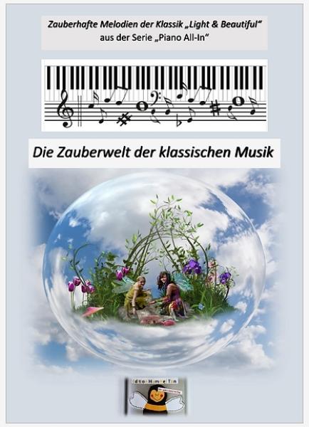 Die Zauberwelt der klassischen Musik, Gottfried Hummel, Klavier-Solo, Piano-Solo, Spielheft, Soloband, klassische Musik, sehr leicht-leicht, Klavieranfänger, Klavier Noten, Piano Noten, Klavier spielen lernen, Cover