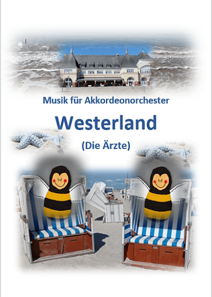 Westerland, Die Ärzte, Jan Vetter, Gottfried Hummel, Akkordeonorchester, Punkrock auf der Quetsch‘n , Kulthit, Partyhit, Après-Ski-Hit, Easy-Stimme, mittelschwer, Akkordeon Noten