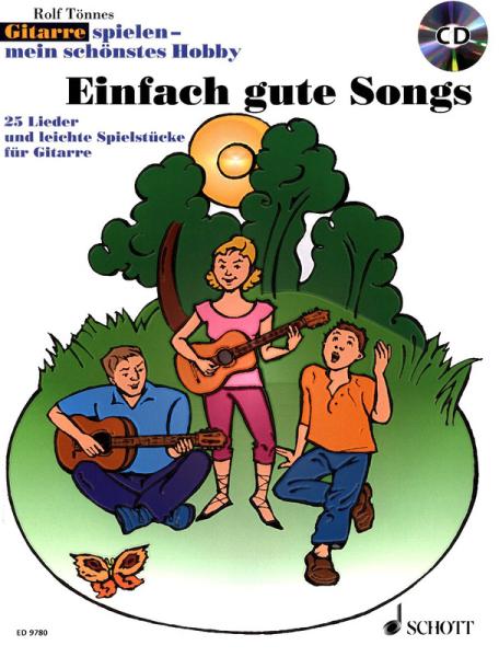 Einfach gute Songs, Rolf Tönnes, Spielheft für 1-3 Gitarren, Soloband, 25 bekannte und beliebte Lieder, sehr leicht-leicht, Gitarre spielen lernen, Gitarren Noten
