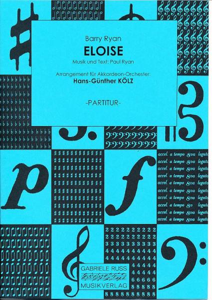 Eloise, Paul Ryan, Barry Ryan, Hans-Günther Kölz, Akkordeon-Orchester, Popsong, Welthit, mittelschwer, Akkordeon Noten