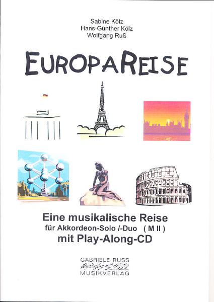 Europareise, Sabine Kölz, Hans-Günther Kölz, Wolfgang Ruß, Akkordeon-Solo, Akkordeon-Duo, Standardbass MII, leicht-mittelschwer, Akkordeon Noten