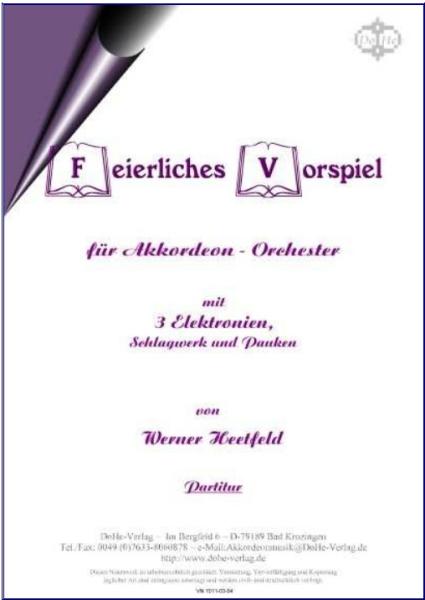 Feierliches Vorspiel, Werner Heetfeld, Akkordeon-Orchester, Originalkomposition, Konzertstück, Kirchenkonzert, mittelschwer, Akkordeon Noten, Originalmusik, Cover