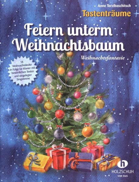 Feiern unterm Weihnachtsbaum, Anne Terzibaschitsch, Klavier, Weihnachtsfantasie, Spielheft, Soloband, Weihnachtsliederfolge, mittelschwer, Christmassongs, Klavier Noten, Weihnachtsnoten