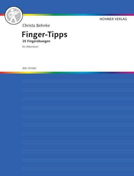 Finger-Tipps, Christa Behnke, 25 Fingerübungen für Akkordeon, Etüden für flinke Finger, Fingertraining, Training, Akkordeon Noten, Cover