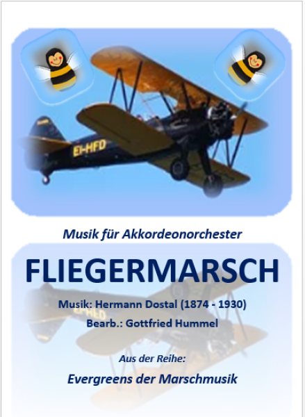 Fliegermarsch, Hermann Dostal, Gottfried Hummel, Akkordeonorchester, Operette, Traditionsmarsch, leicht-mittelschwer, Easy-Stimme, Akkordeon Noten