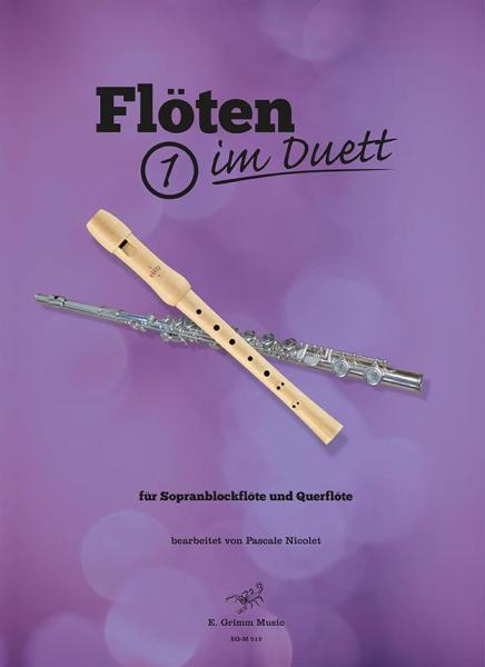 Flöten im Duett 1, Johann Louis Georg Grimm, Dimitri Stepanowitsch Bortniansky, Pascale Nicolet, Spielheft, Sopranblockflöte und Querflöte, Flötenduo, 2 Flöten, klassische Musik, Duo-Noten, Noten für Flötenduo, Cover
