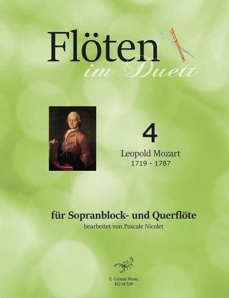 Flöten im Duett 4, Leopold Mozart, Pascale Nicolet, Spielheft, Sopranblockflöte und Querflöte, Flötenduo, 2 Flöten, klassische Musik, Klassik, Duo-Noten, Noten für Flötenduo, Cover