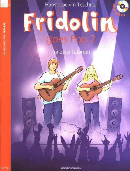 Fridolin goes Pop Band 2, Hans Joachim Teschner, Spielheft für 2 Gitarren, Gitarren-Duo, Spielband, gemeinsam musizieren, Rock, Pop, Ragtime-Blues, Bluesimprovisation, leicht-mittelschwer, Gitarren Noten, Gitarre spielen lernen, Cover mit CD