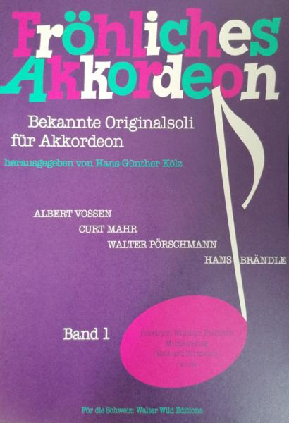 Fröhliches Akkordeon Band 1, Hans-Günther Kölz, , Akkordeon-Solo, ​Standardbass MII, Spielheft, Soloband, Originalkomposition, Originalmusik, Fox, Valse Musette, Akkordeon Noten, Cover