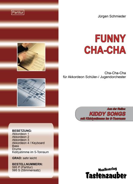 Funny Cha-Cha, Jürgen Schmieder, Schülerorchester, Akkordeonorchester, sehr leicht, Kiddystimme, Originalmusik, Akkordeon Noten, Originalkomposition