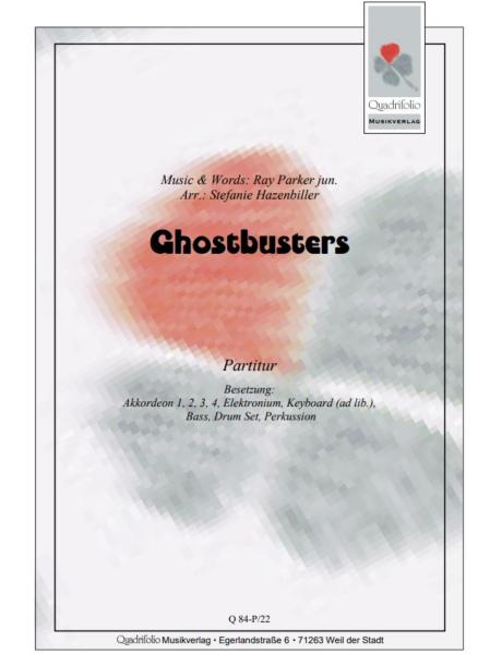 Ghostbusters, Ray Parker jr., Stefanie Hazenbiller, Akkordeonorchester, Jugendorchester, Titelmusik, Musik zum Film, Filmmusik, Soundtrack, Charterfolg, Geisterjäger, mittelschwer, Akkordeon Noten, Cover