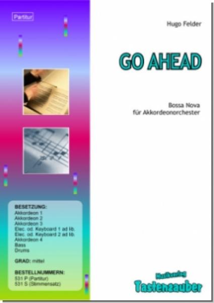 Go Ahead, Hugo Felder, Bossa Nova, Akkordeonorchester, mittelschwer, Originalkomposition, Akkordeon Noten