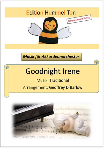 Goodnight Irene, Geoffrey D. Barlow, Akkordeonorchester, Slow Waltz, Coverversion, Easy-Stimme, Kiddy-Stimme, mittelschwer, Akkordeon Noten, Cover