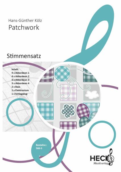 Patchwork, Hans-Günther Kölz, Akkordeonorchester, Akkordeonensemble, Suite in 6 Sätzen, Originalmusik, Originalkomposition, mittelschwer, Akkordeon Noten