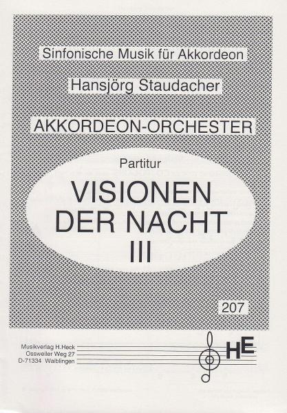 Visionen der Nacht III, Hansjörg Staudacher, Akkordeonorchester, Originalkomposition, Wertungsstück, schwer, Oberstufe, Wettbewerbsnoten, Wettbewerbsliteratur, Originalmusik, sinfonische Musik, Akkordeon Noten