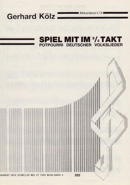 Spiel mit im 3/4 Takt (Einzelausgabe), Gerhard Kölz, Akkordeon-Solo, 2. Stimme ad lib., leicht, Medley, Potpourri, Duo, Duett, Akkordeon Noten