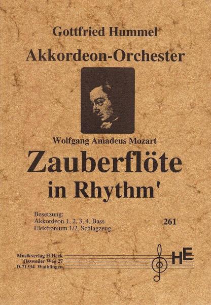 Zauberflöte in Rhythm', Gottfried Hummel, Wolfgang Amadeus Mozart, Akkordeon-Orchester, mittelschwer, Akkordeon Noten, Crossover, Papageno, Papagena, Vogelfänger, Königin der Nacht