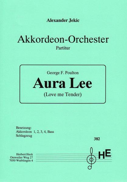 Aura Lee, Love me Tender, George R. Poulton, Elvis Presley, Alexander Jekic Akkordeonorchester, Welthit, leicht+ Akkordeon Noten