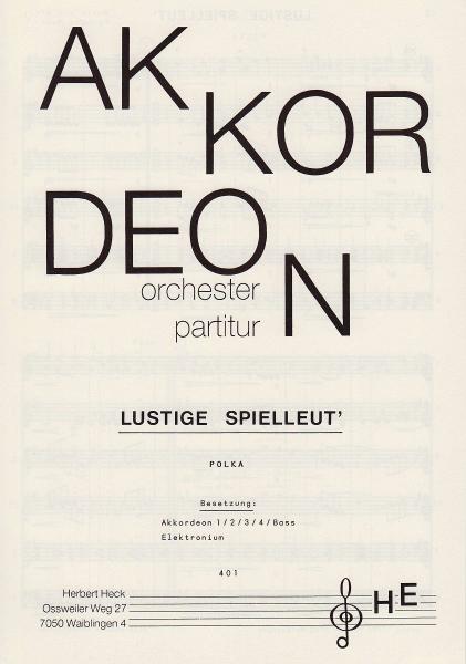 Lustige Spielleut', Elementarstufe, Akkordeonensemble, Akkordeonorchester, Polka, Originalkomposition, Wertungsstück, Wettbewerbsliteratur, leicht-mittelschwer, Originalmusik, Akkordeon Noten