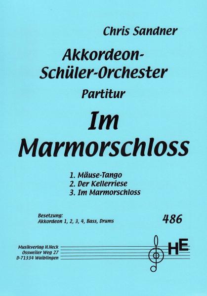 Im Marmorschloss, Schüler-Orchester, Chris Sandner, Elementarstufe, mit Sprecher, Akkordeonorchester, Originalkomposition, Originalmusik, leicht+, Wertungsstück, Wettbewerbsliteratur, Akkordeon Noten