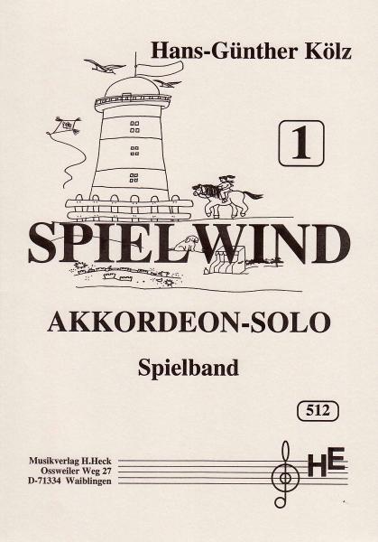 Spielwind 1, Hans-Günther Kölz, Spielheft, Akkordeon-Solo, leicht, Soloband, Akkordeon Noten