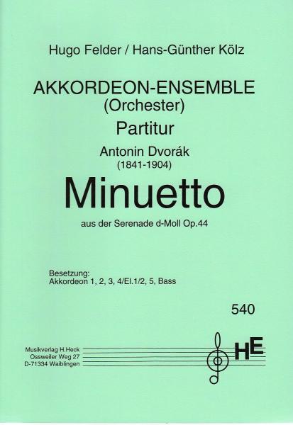Minuetto aus der Serenade op. 44, Antonín Dvořák, Hugo Felder, Hans-Günther Kölz, Oberstufe, Akkordeon-Orchester, Akkordeon-Ensemble, Wertungsstück, Wettbewerbsliteratur, mittelschwer-schwer, Akkordeon Noten