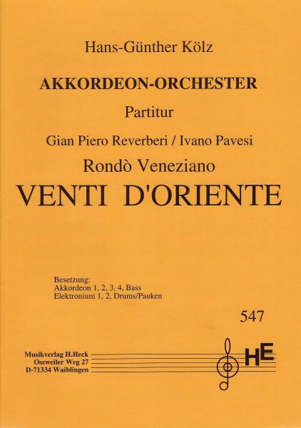 Venti D´Oriente, Rondo Veneziano, ​Gian Piero Reverberi, Ivano Pavesi, Hans-Günther Kölz, Akkordeonorchester, Konzertstück, mittelschwer, Akkordeon Noten
