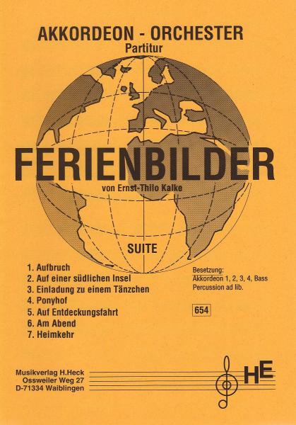 Ferienbilder, Ernst-Thilo Kalke, Elementarstufe, Akkordeon-Orchester, Suite in 7 Sätzen, Wertungsstück, Wettbewerbsliteratur, leicht+, Originalmusik, Originalkomposition, Akkordeon Noten