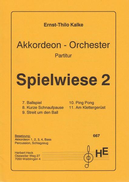 Spielwiese 2, Ernst-Thilo Kalke, Schülerorchester, Akkordeon-Orchester, Suite in 5 Sätzen, Konzertsuite, Wettbewerbsstück, Wettbewerbsliteratur, Wertungsstück, Originalmusik, Originalkomposition, Elementarstufe, leicht, Akkordeon Noten