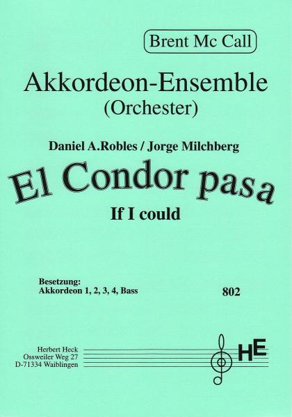 El Condor Pasa, Daniel Alomia Robles, Jorge Milchberg, Brent Mc Call, Akkordeon-Orchester, Akkordeon-Ensemble, mittelschwer, peruanisches Volkslied, Simon and Garfunkel, Akkordeon Noten