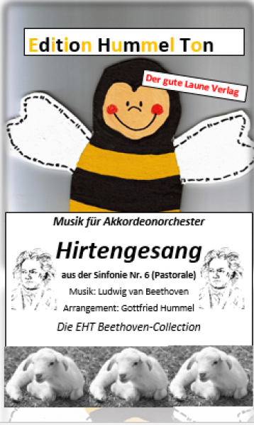 Hirtengesang, Ludwig van Beethoven, ​Gottfried Hummel, Akkordeonorchester, Sinfonie Nr. 6, Pastorale, leicht-mittelschwer, Akkordeon Noten, klassische Musik