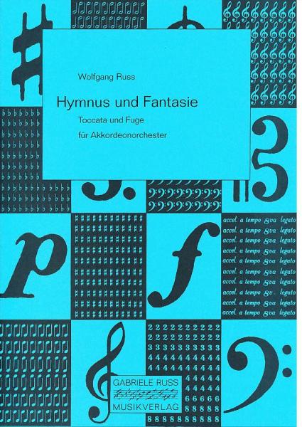 Hymnus und Fantasie, Wolfgang Ruß, Akkordeonorchester, Originalkomposition, sakrale Komposition, barocker Stil, Toccata und Fuge, Kirchenkonzert, Wertungsstück, Wettbewerbsliteratur, mittelschwer, Mittelstufe, Akkordeon Noten, Originalmusik