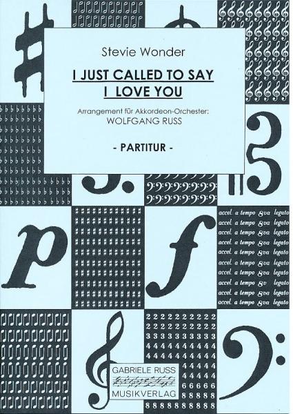 I Just Called To Say I Love You, Stevie Wonder, Wolfgang Ruß, Akkordeon-Orchester, Nummer-eins-Hit, Soundtrack, leicht-mittelschwer, Akkordeon Noten