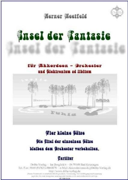 Insel der Fantasie, Werner Heetfeld, Schüler-Orchester, Akkordeon-Orchester, Suite in 4 Sätzen, viersätzig, leicht, Akkordeon Noten, erste Orchesterstücke, Cover