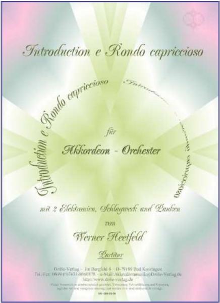 Introduction e Rondo capriccioso, Werner Heetfeld, Akkordeon-Orchester, Originalkomposition, Konzertstück, Wettbewerbsstück, Wettbewerbsliteratur, Wertungsstück, anspruchsvoll, schwer, Oberstufe, Akkordeon Noten, Originalmusik, Cover