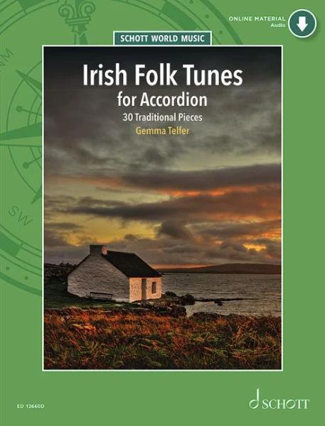 Irish Folk Tunes for Accordion, Gemma Telfer, Akkordeon-Solo, Standardbass MII, Spielheft, Soloband, irische Folklore, Reels, Hornpipes, Jigs, mittelschwer ​inklusive Begleit-CD, Akkordeon Noten